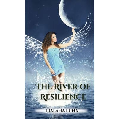 The River of Resilience