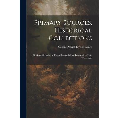 Primary Sources, Historical Collections | 拾書所