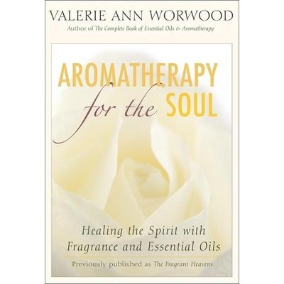 Aromatherapy for the Soul