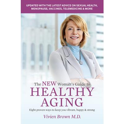 The New Woman’s Guide to Healthy Aging