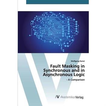 Fault Masking in Synchronous and in Asynchronous Logic