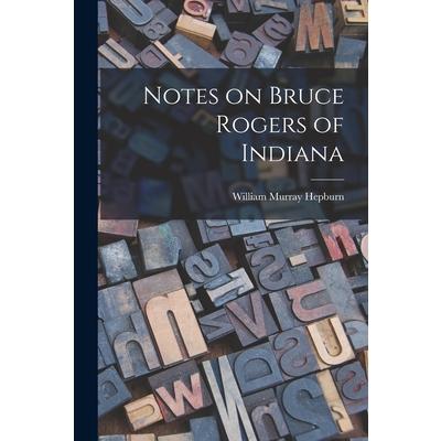 Notes on Bruce Rogers of Indiana | 拾書所