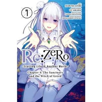 RE: Zero -Starting Life in Another World-, Chapter 4: The Sanctuary and the Witch of Greed, Vol. 7 (Manga)