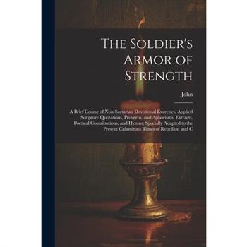 The Soldier’s Armor of Strength