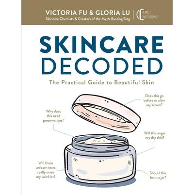 No-Nonsense SkincareWhat You Really Need for Your Skin, and How to Tell What You Don’t