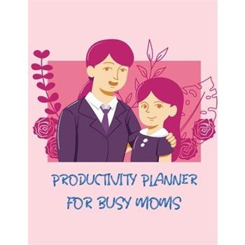 Productivity Planner For Busy Moms