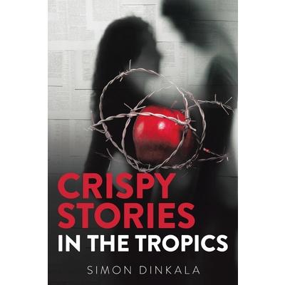Crispy Stories in the Tropics