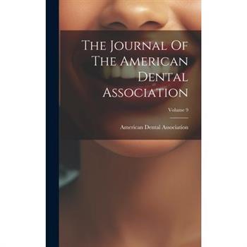 The Journal Of The American Dental Association; Volume 9