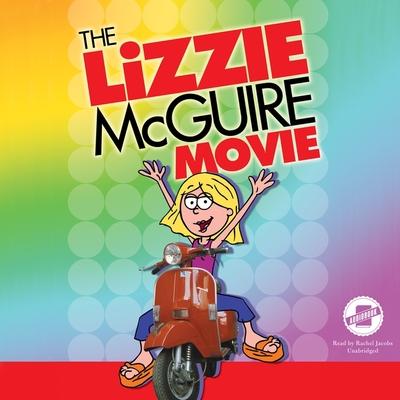 The Lizzie McGuire Movie Lib/ETheLizzie McGuire Movie Lib/E | 拾書所