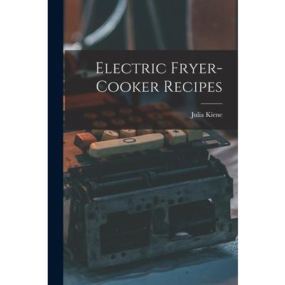 Electric Fryer-cooker Recipes