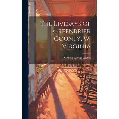 The Livesays of Greenbrier County, W. Virginia | 拾書所