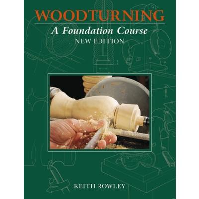 Woodturning: A Foundation Course | 拾書所