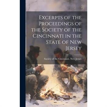 Excerpts of the Proceedings of the Society of the Cincinnati in the State of New Jersey