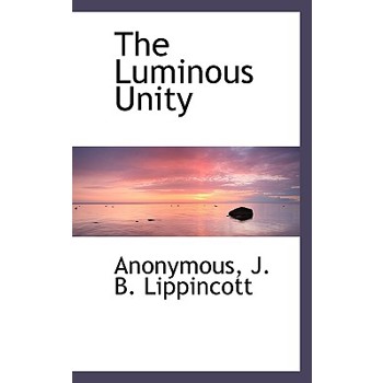 The Luminous Unity