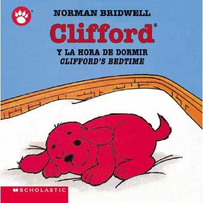 Clifford Y LA Hora De Dormir/Clifford’s Bedtime