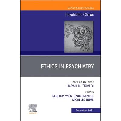 Psychiatric Ethics, an Issue of Psychiatric Clinics of North America, Volume 44-3