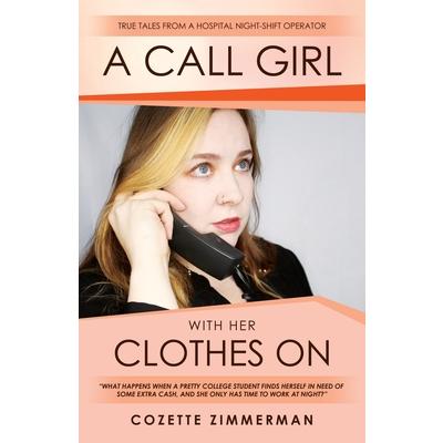 A Call Girl with Her Clothes On