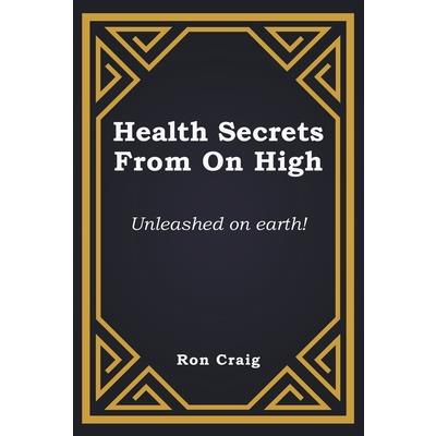 Health Secrets From On High
