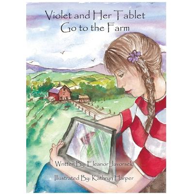 Violet and Her Tablet Go to the Farm