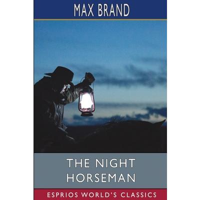 The Night Horseman (Esprios Classics)