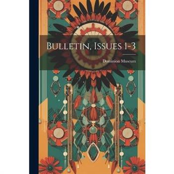 Bulletin, Issues 1-3