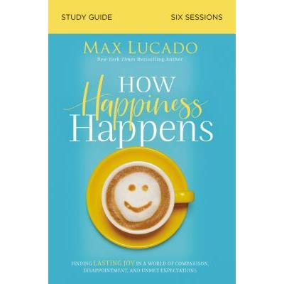 How Happiness Happens Study Guide