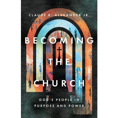 Becoming the Church