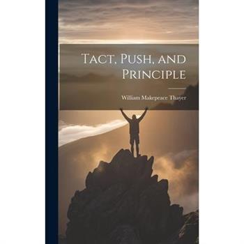 Tact, Push, and Principle