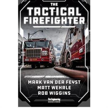 The Tactical Firefighter