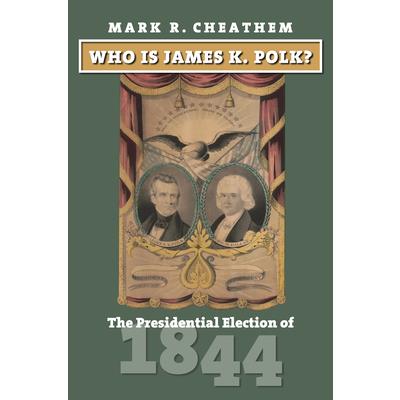 Who Is James K. Polk?