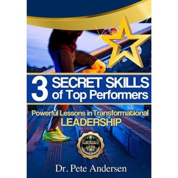 The 3 Secret Skills of Top Performers