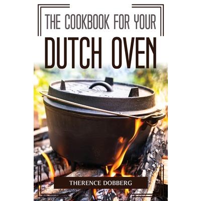 The Cookbook For Your Dutch Oven