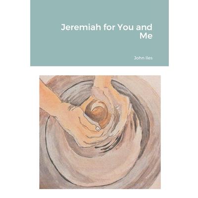 Jeremiah for You and Me