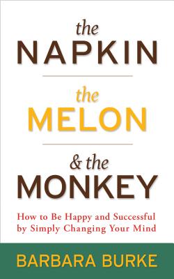 The Napkin, the Melon & the Monkey
