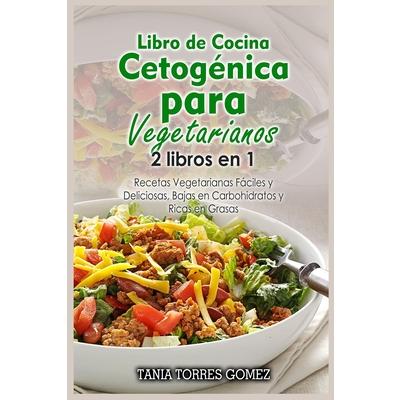 Libro de Cocina Cetog矇nica para Vegetarianos