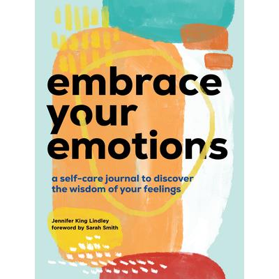 Embrace Your Emotions