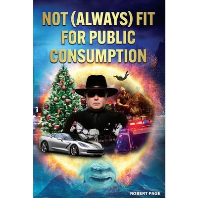 Not (Always) Fit for Public Consumption