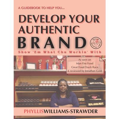 Develop Your Authentic Brand