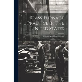 Brass-furnace Practice In The United States