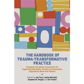 The Handbook of Trauma-Transformative Practice