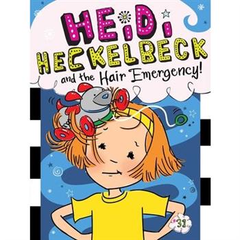 Heidi Heckelbeck and the Hair Emergency!, Volume 31