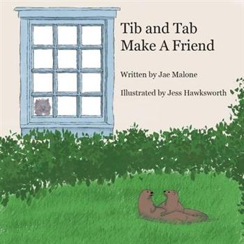 Tib and Tab Make a Friend