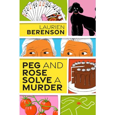 Peg and Rose Solve a Murder
