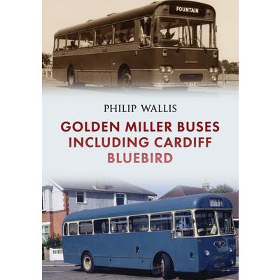 Golden Miller Buses Including Cardiff Bluebird | 拾書所