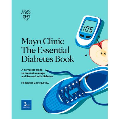 Mayo Clinic the Essential Diabetes Book