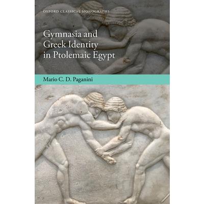 Gymnasia and Greek Identity in Ptolemaic Egypt