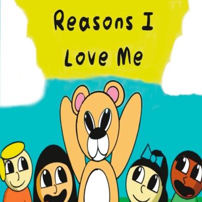 Reasons I Love Me