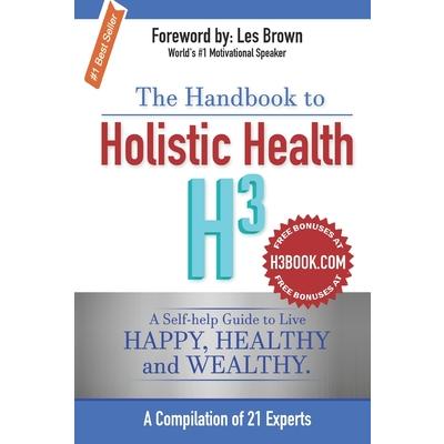 The Handbook to Holistic Health H3