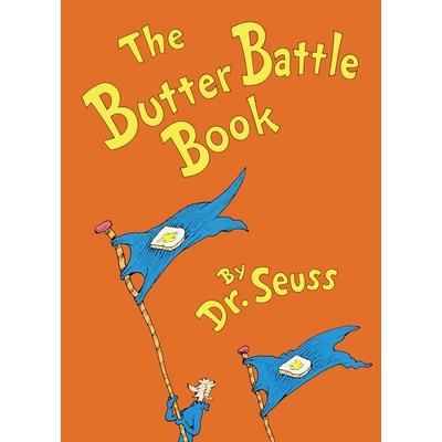 Butter Battle Book: (New York Times Notable Book of the Year)