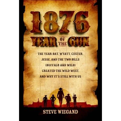 1876: Year of the Gun